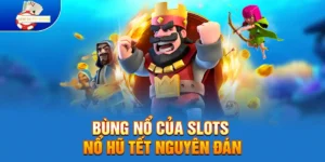Bùng nổ của Slots Nổ Hũ Tết Nguyên Đán trong mùa lễ hội